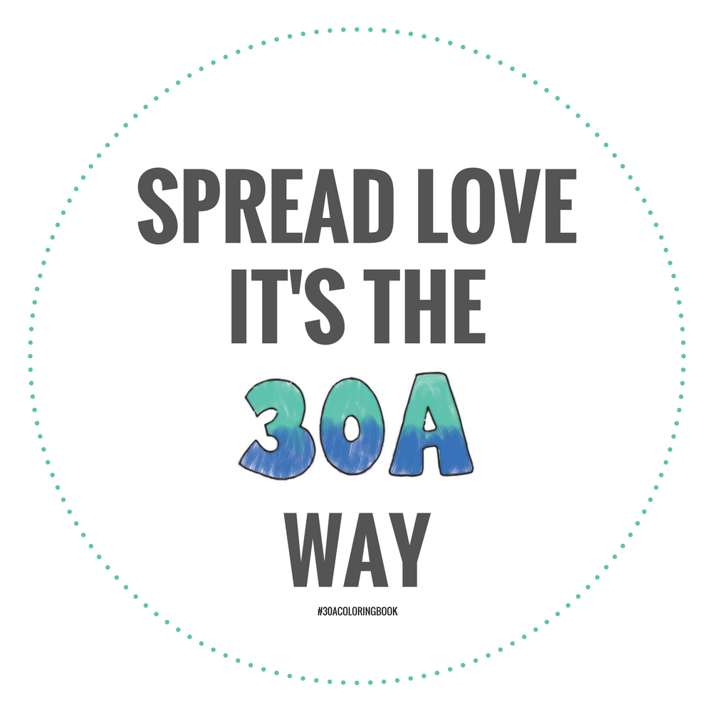 Spread Love It's The 30A Way